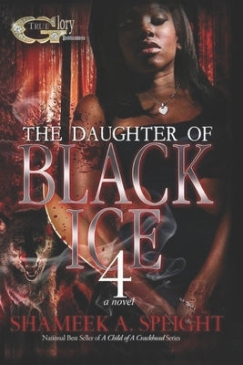 The Daughter of Black Ice 4 by Speight, Shameek