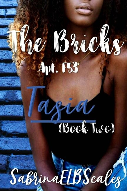 Apt. F53: Tasia by Scales, Sabrina E. L. B.