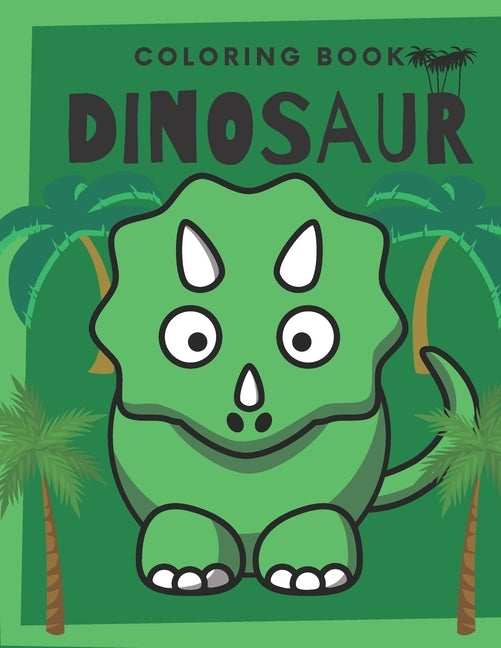 COLORING BOOK Dinosaur: Activity Book for Kids Ages 4-8: Childrens Activity Books for Boys Dino Fan Jumbo Kids by Art, Happy New