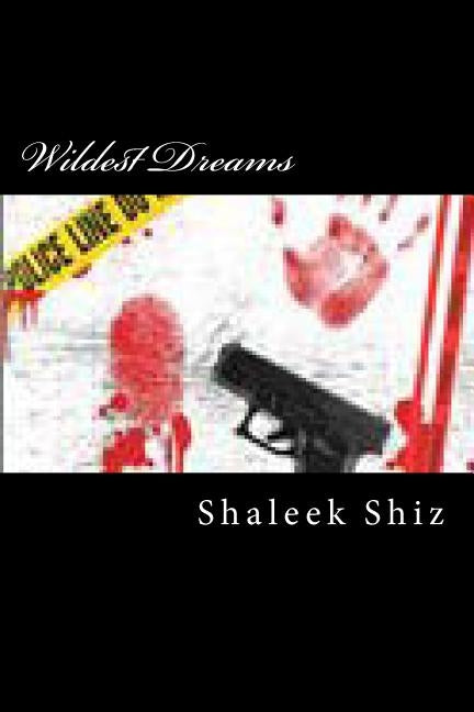 Wildest Dreams by Shiz, Shaleek