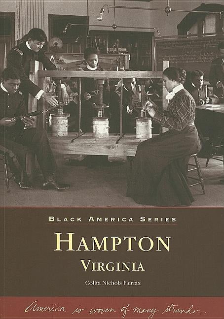 Hampton, Virginia by Fairfax, Colita Nichols