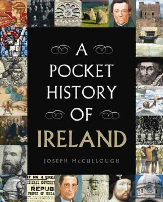 A Pocket History of Ireland by McCullough, Joseph