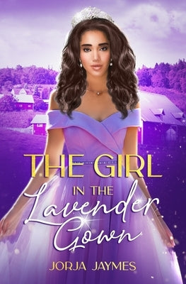 The Girl in the Lavender Dress by Jaymes, Jorja