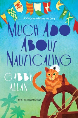 Much Ado about Nauticaling by Allan, Gabby