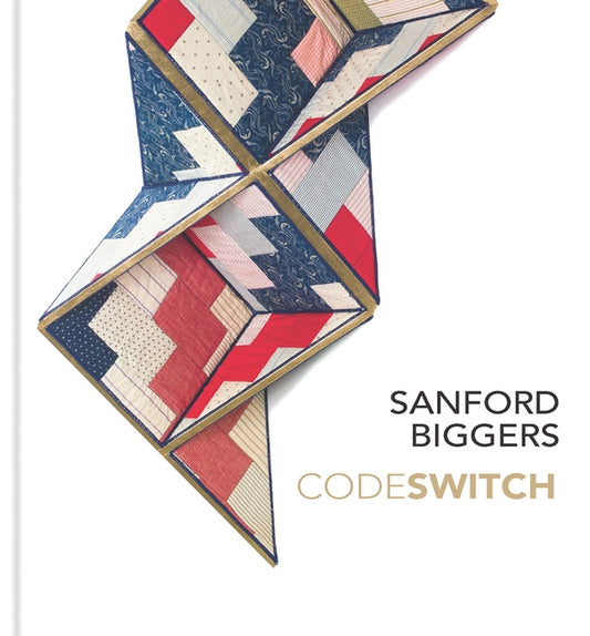 Sanford Biggers: Codeswitch by Andersson, Andrea
