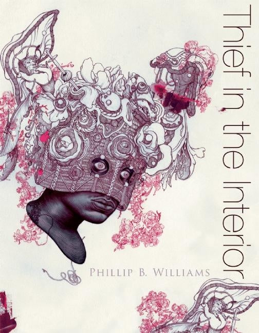 Thief in the Interior by Williams, Phillip B.