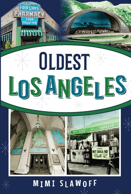 Oldest Los Angeles by Slawoff, Mimi