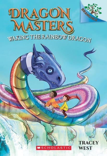 Waking the Rainbow Dragon: A Branches Book (Dragon Masters #10), Volume 10 by West, Tracey