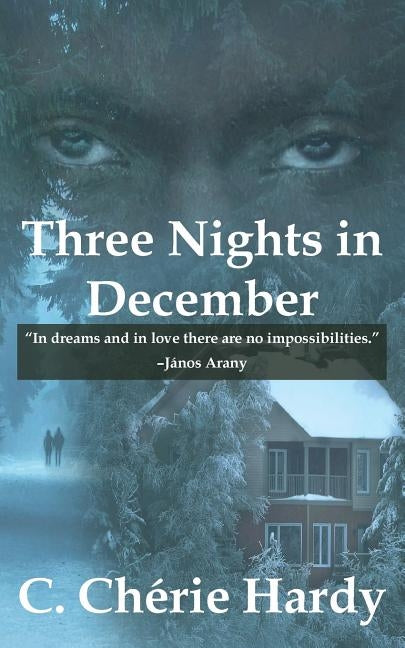 Three Nights in December by Hardy, C. Cherie