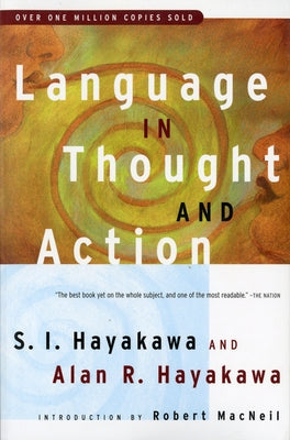 Language in Thought and Action: Fifth Edition by Hayakawa, S. I.