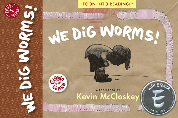 We Dig Worms! by McCloskey, Kevin