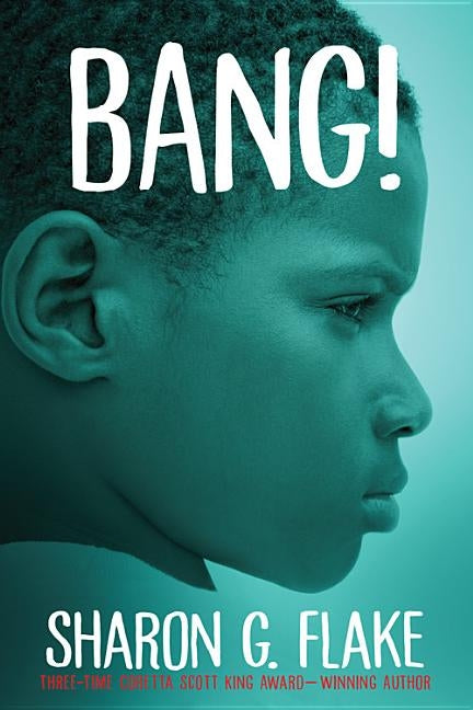 Bang! by Flake, Sharon G.