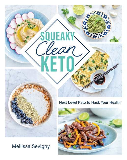 Squeaky Clean Keto by Sevigny, Mellissa