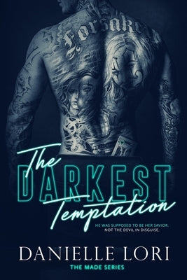 The Darkest Temptation by Lori, Danielle