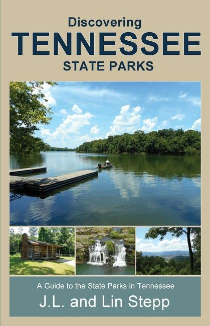 Discovering Tennessee State Parks by Stepp, Lin