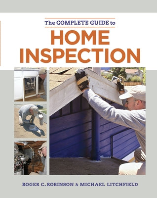 The Complete Guide to Home Inspection by Litchfield, Michael