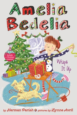 Amelia Bedelia Special Edition Holiday Chapter Book #1: Amelia Bedelia Wraps It Up by Parish, Herman