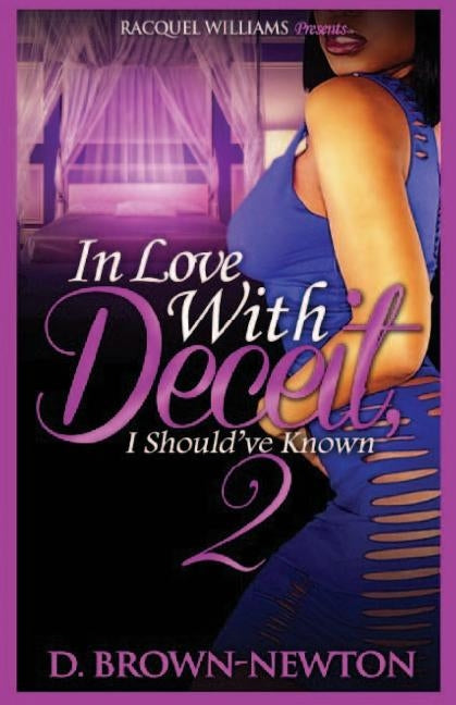 In Love With Deceit 2 by Brown-Newton, D.