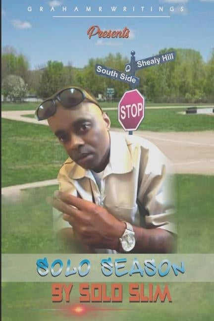 Solo Season by Slim, Solo