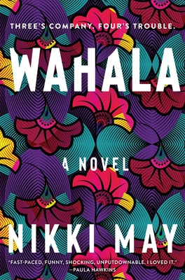 Wahala by May, Nikki