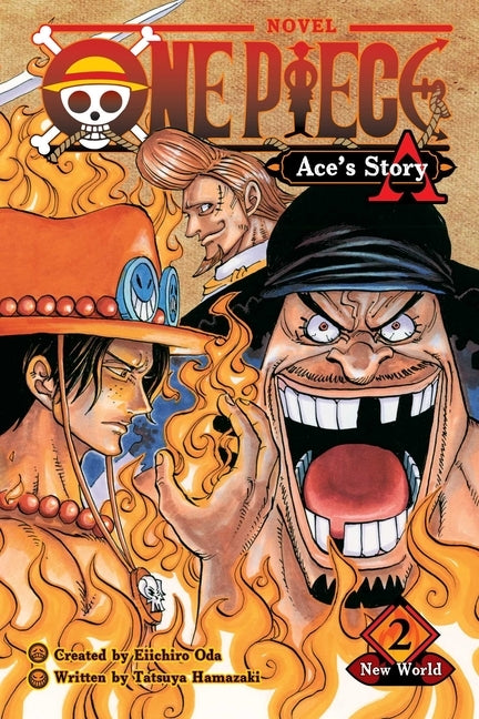 One Piece: Ace's Story, Vol. 2, Volume 2: New World by Hamazaki, Tatsuya