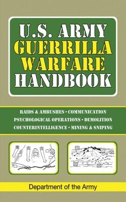 U.S. Army Guerrilla Warfare Handbook by Department of the Army
