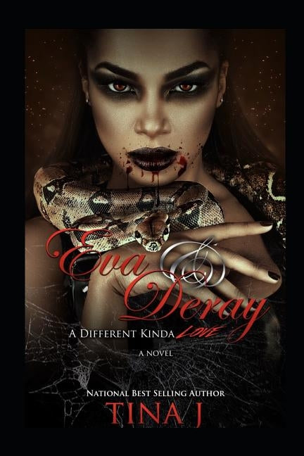Eva & Deray: A Different Kind of Love by J, Tina