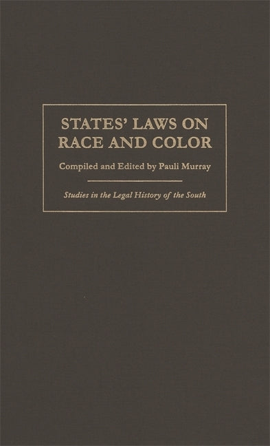 States' Laws on Race and Color by Murray, Pauli