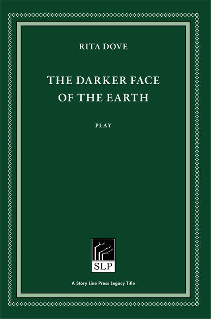 The Darker Face of the Earth by Dove