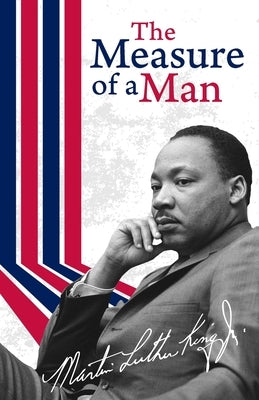 The Measure of a Man Paperback by Martin Luther Jr King