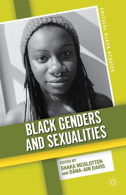 Black Genders and Sexualities by McGlotten, S.