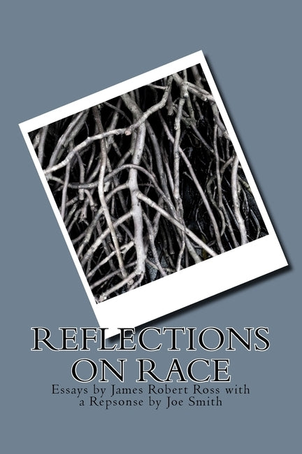 Reflections on Race by Smith, Joe