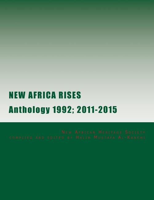 New Africa Rises: Anthology 1992; 2011-2015 by Mustafa Al-Kanemi, Halim