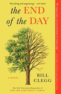 The End of the Day by Clegg, Bill