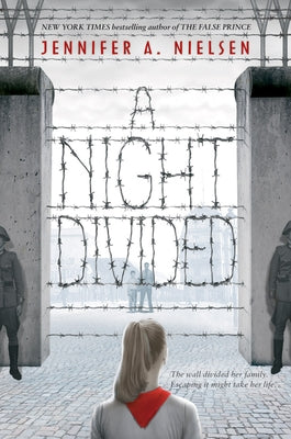 A Night Divided by Nielsen, Jennifer A.