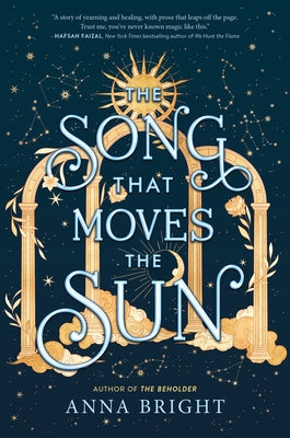 The Song That Moves the Sun by Bright, Anna