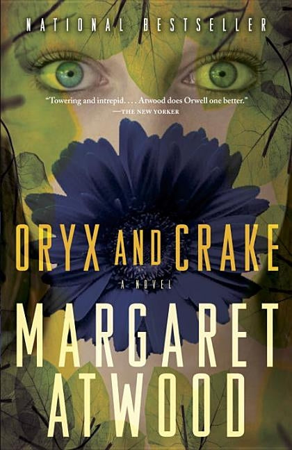 Oryx and Crake by Atwood, Margaret