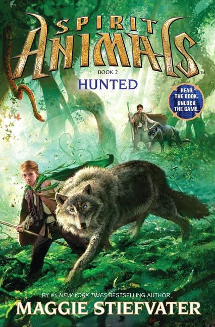 Spirit Animals: Book 2: Hunted, Volume 2 by Stiefvater, Maggie