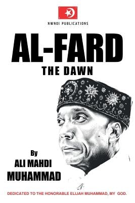 Al-Fard: The Dawn by Muhammad, Ali Mahdi