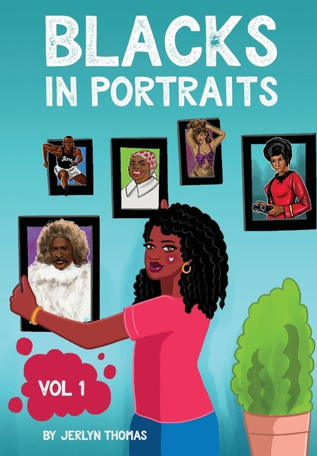 Blacks in Portraits by Thomas, Jerlyn