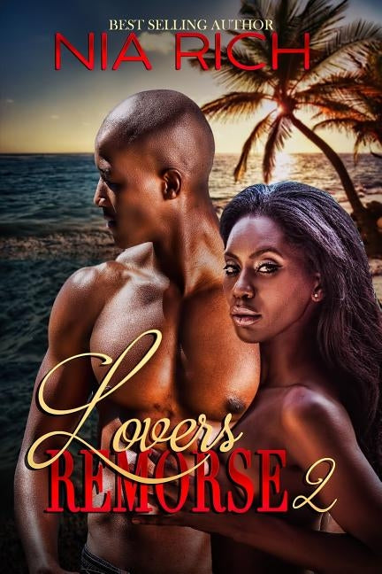 Lovers Remorse 2 by Rich, Nia