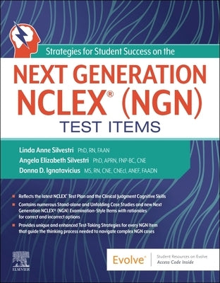 Strategies for Student Success on the Next Generation Nclex(r) (Ngn) Test Items by Silvestri, Linda Anne