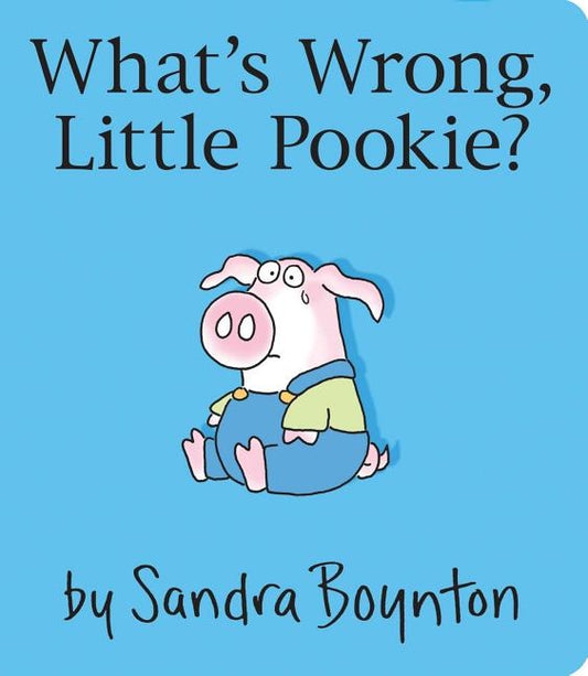 What's Wrong, Little Pookie? by Boynton, Sandra