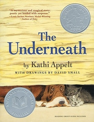 The Underneath by Appelt, Kathi