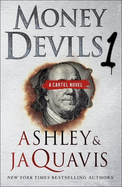 Money Devils 1: A Cartel Novel by Ashley &. Jaquavis
