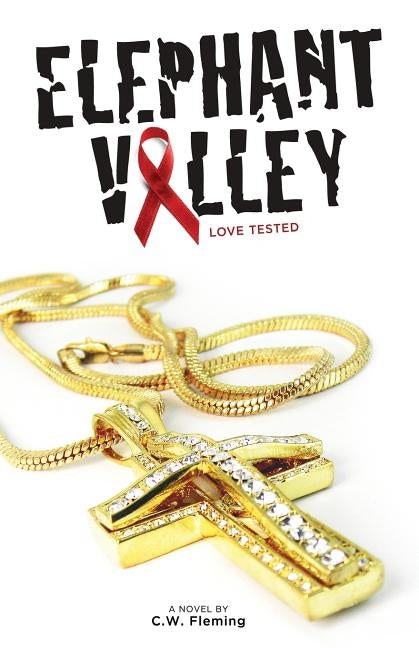 Elephant Valley: Love Tested by Fleming, C. W.