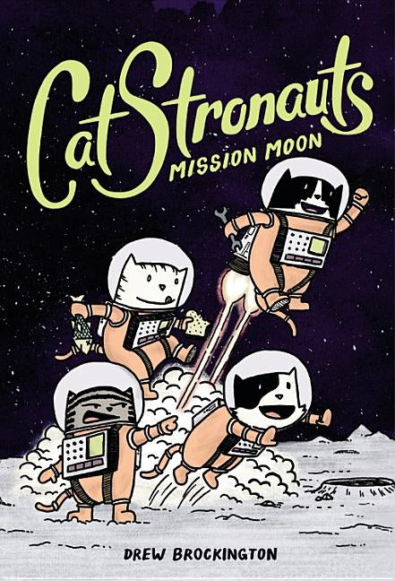 Catstronauts: Mission Moon by Brockington, Drew