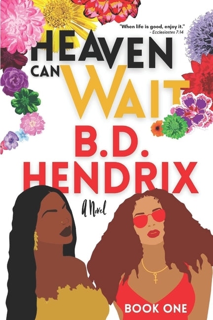 Heaven Can Wait: Book One by Hendrix, B. D.