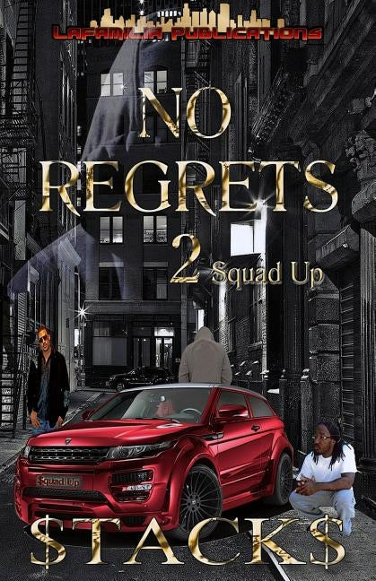 No Regrets 2: Squad Up by Ortiz, Nikki