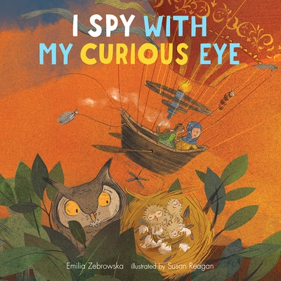 I Spy with My Curious Eye by Zebrowska, Emilia